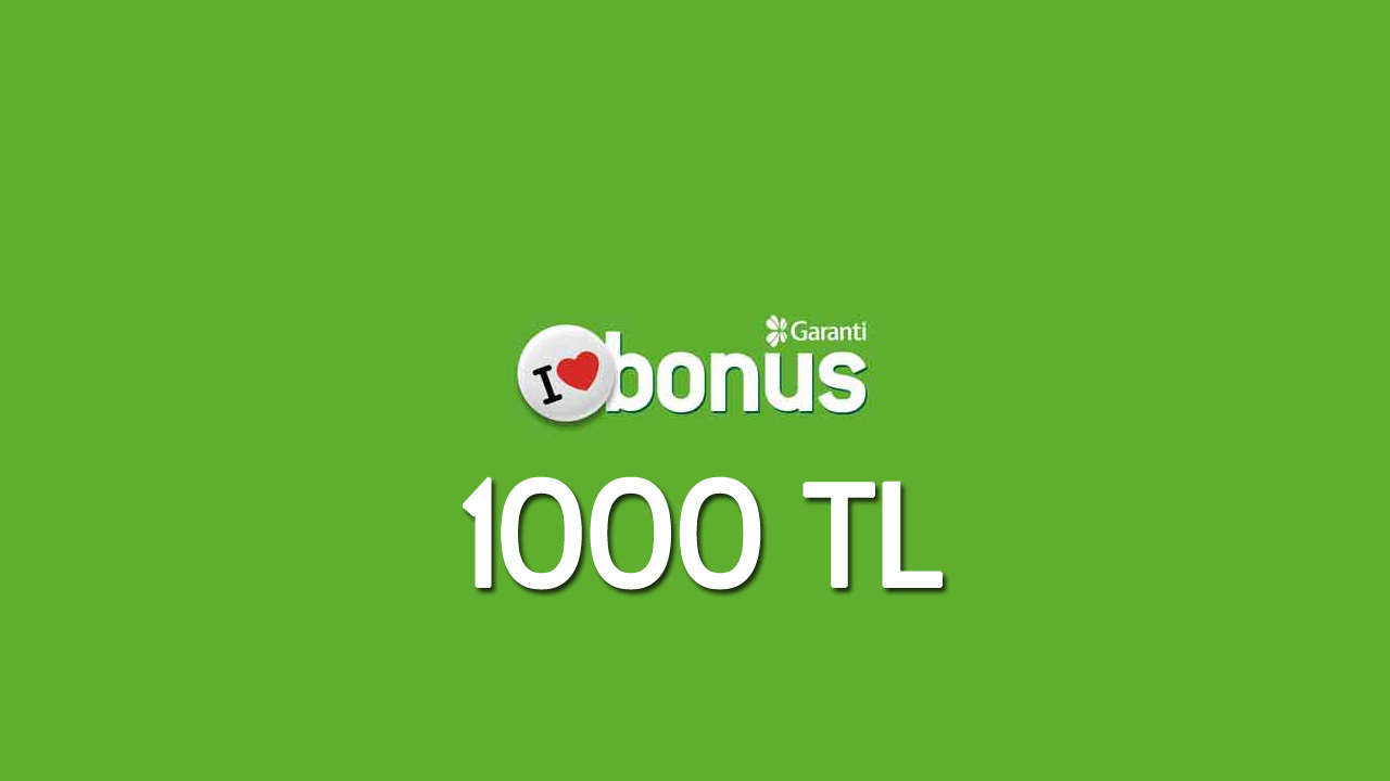 1000 tl bonus