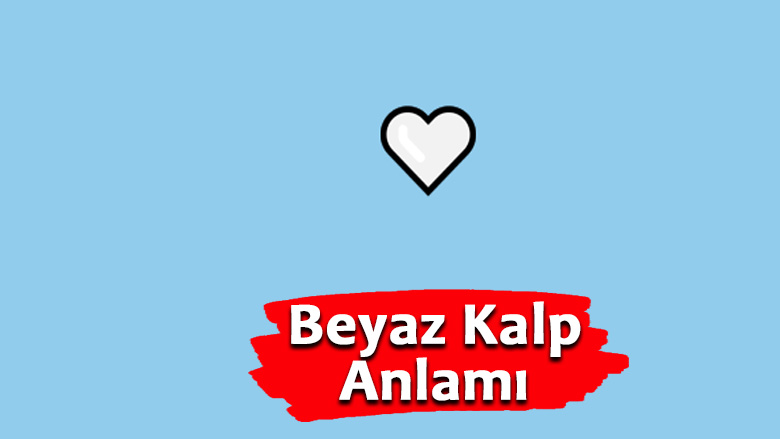 ? Beyaz Kalp Anlamı 2023 Beyaz Kalbin Anlamı Ne Anlama Gelir