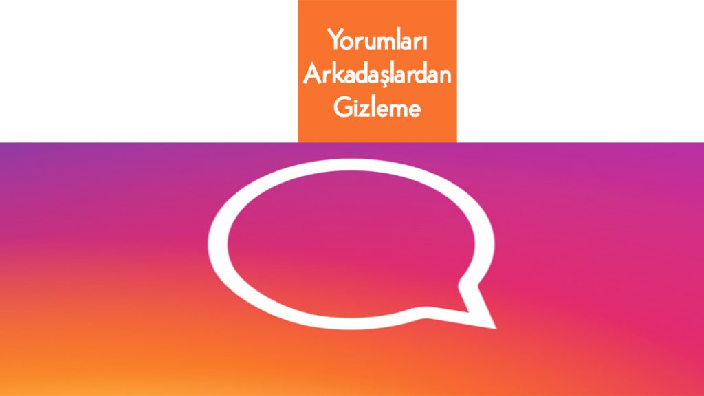 Instagram'da Yaptığım Yorumları Arkadaşlarım Görmesin | Bildirimlerim