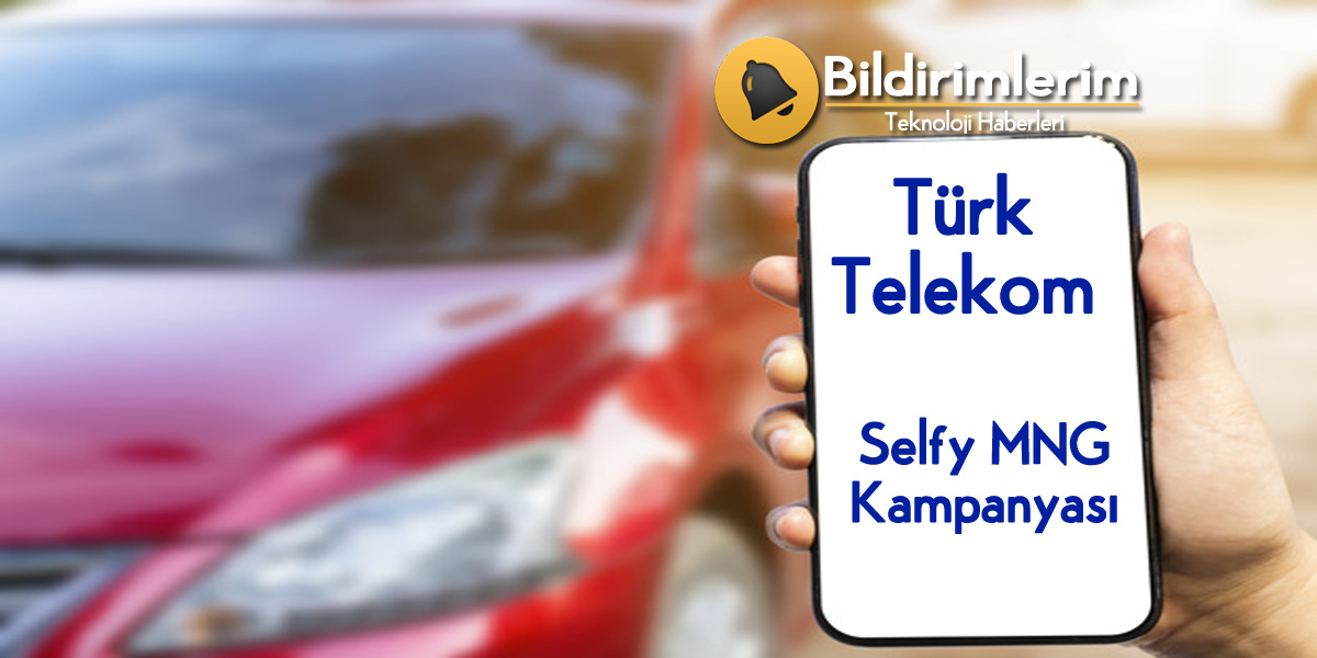 Kargo Gönderenler için Türk Telekom Selfy Mng Kampanyası Bedava