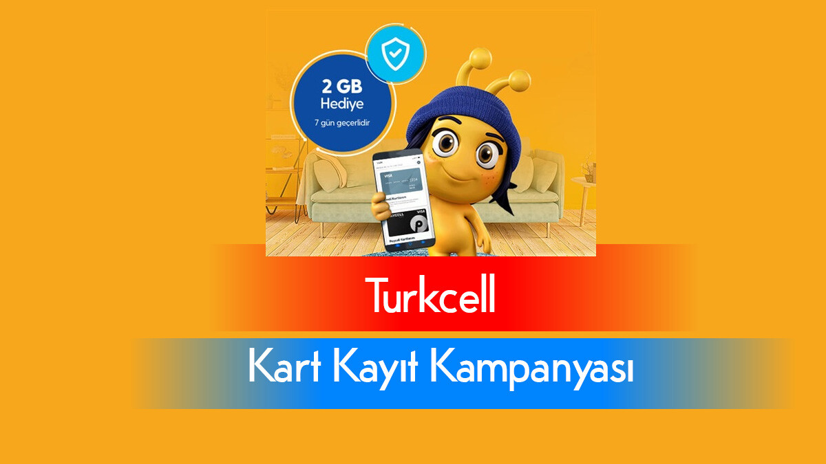 Turkcell kart kayıt kampanyası