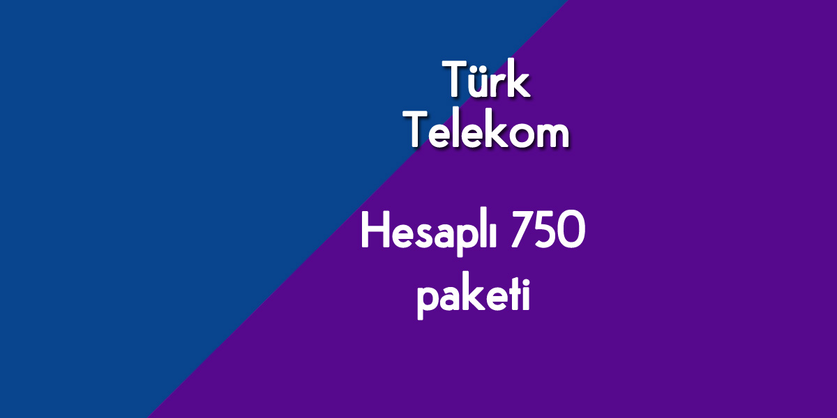Türk Telekom Hesaplı 750