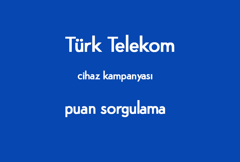 türk telekom puan sorgulama