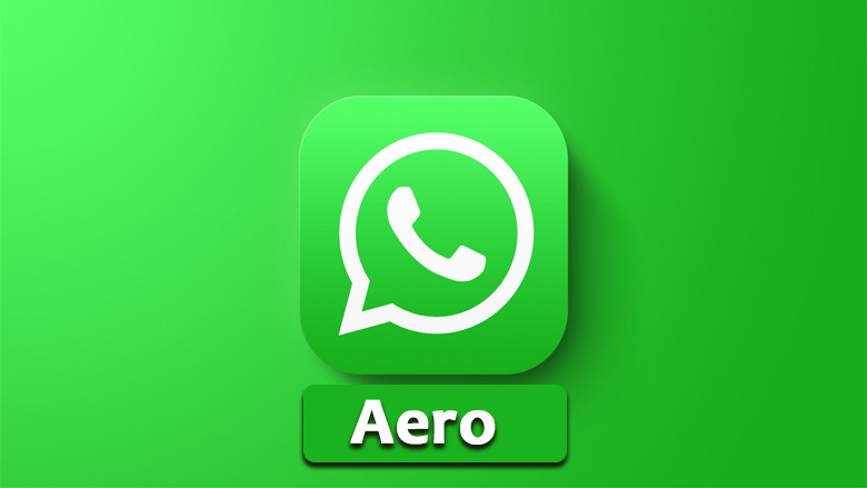 whatsapp aero apk indir 2022 son surum bildirimlerim